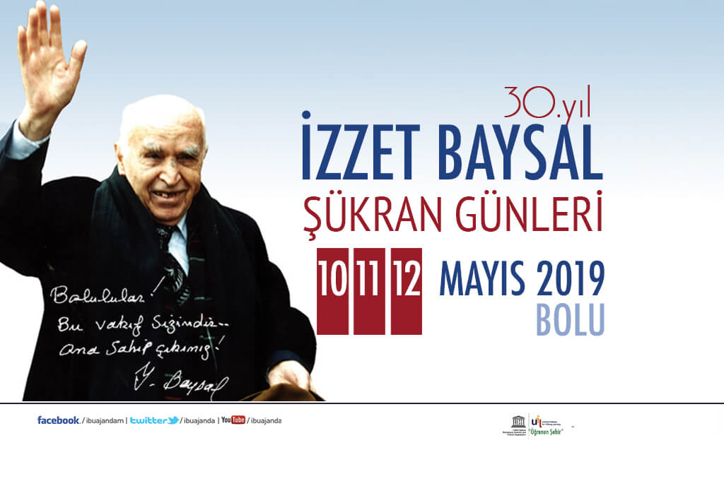 İzzet Baysal Şükran Günleri 10-11-12 Mayıs 2019